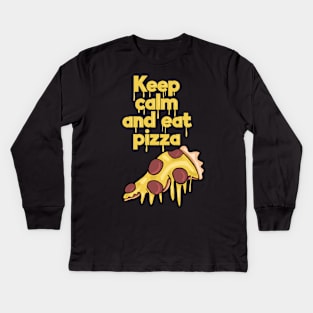 Keep Calm and Eat Pizza Kids Long Sleeve T-Shirt